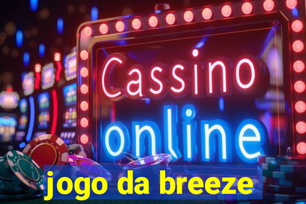 jogo da breeze